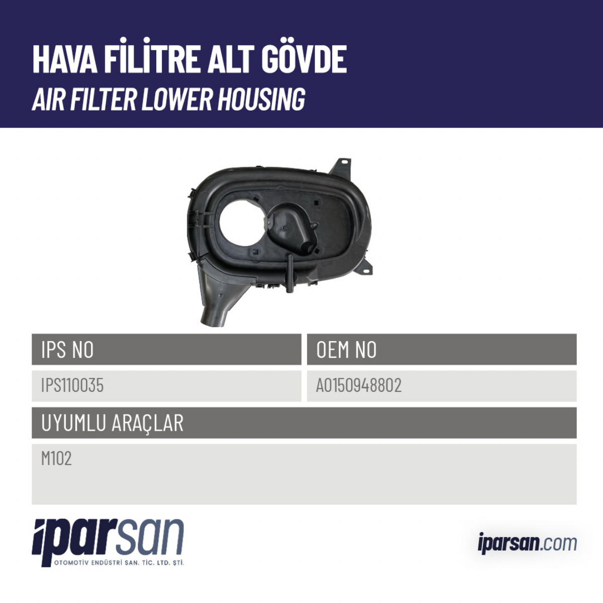 A0150948802,IPS110035,HAVA FİLİTRE ALT GÖVDE